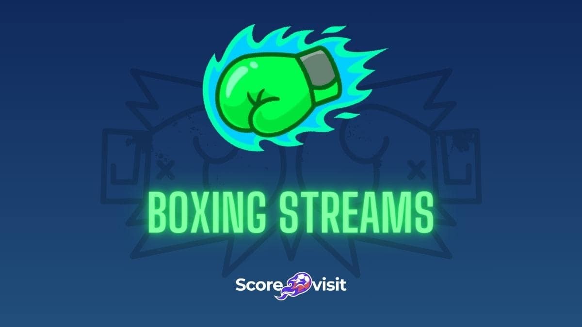 Boxing Streams Watch Boxing Online Free on Scorevisit